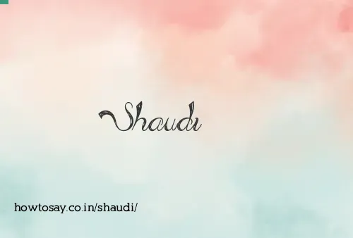Shaudi