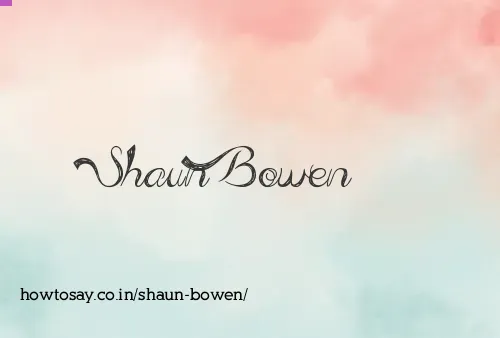 Shaun Bowen