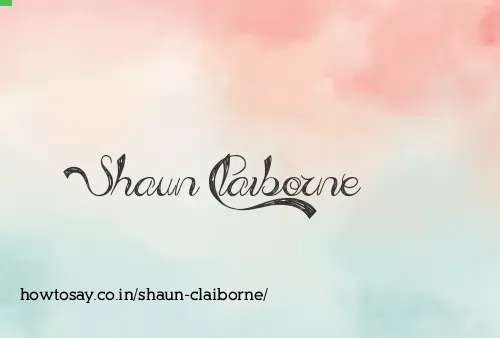 Shaun Claiborne