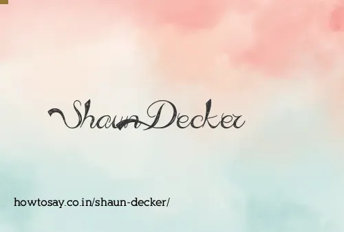 Shaun Decker