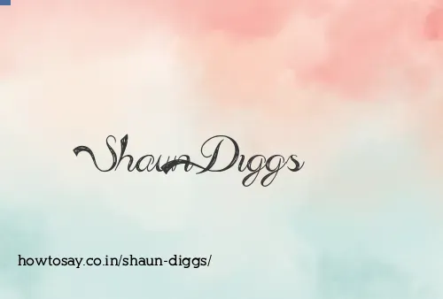 Shaun Diggs