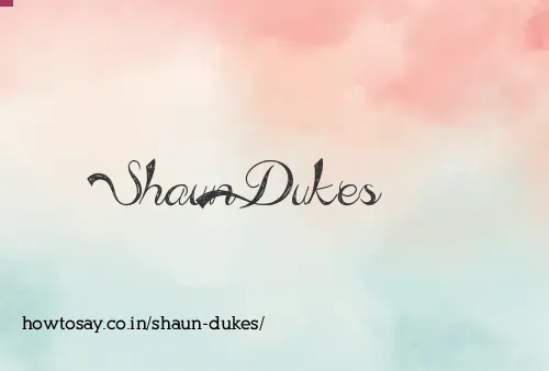 Shaun Dukes