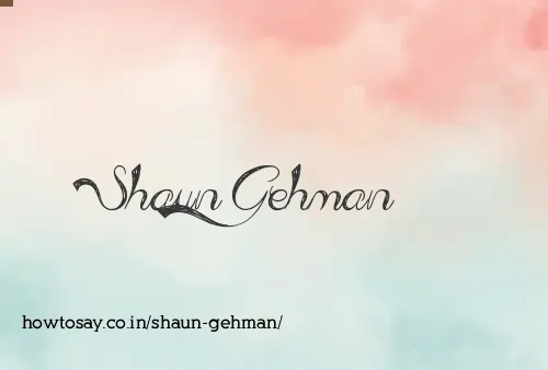 Shaun Gehman