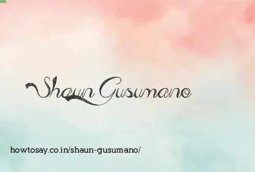 Shaun Gusumano