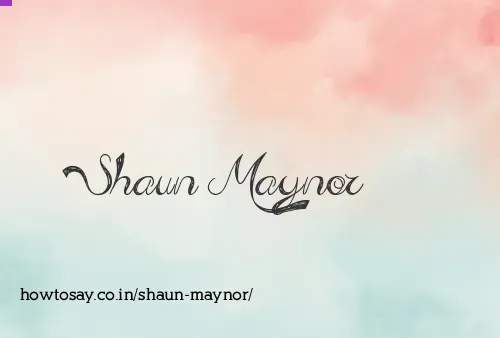 Shaun Maynor