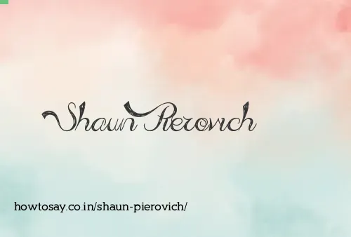 Shaun Pierovich