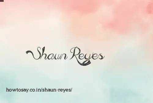Shaun Reyes