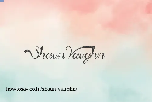 Shaun Vaughn