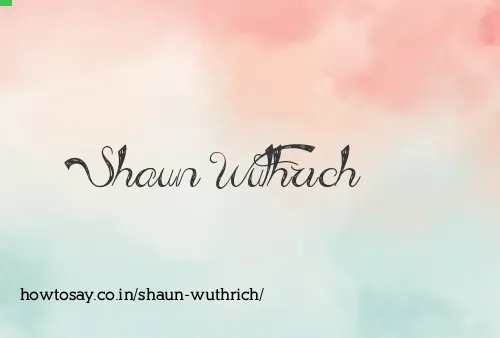 Shaun Wuthrich