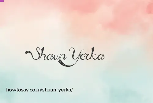 Shaun Yerka