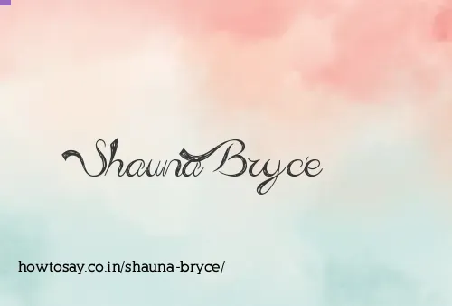 Shauna Bryce