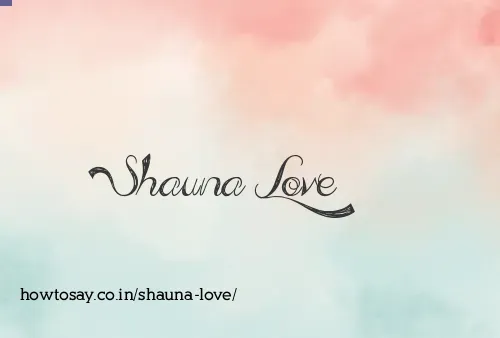 Shauna Love