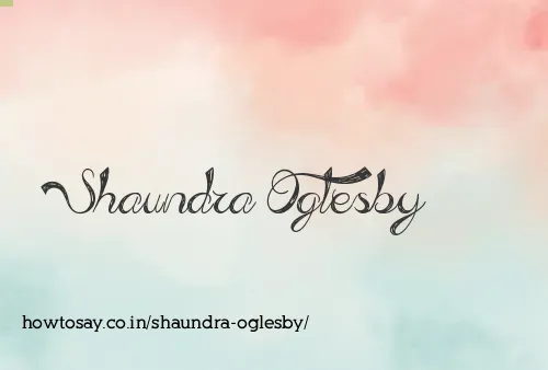 Shaundra Oglesby
