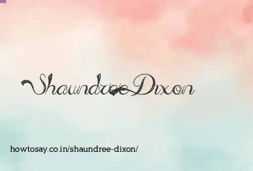Shaundree Dixon