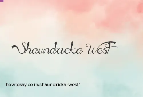 Shaundricka West