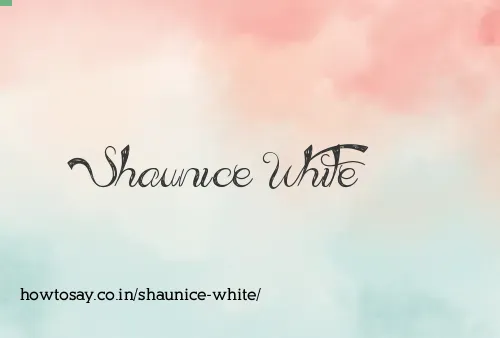 Shaunice White