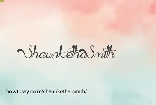 Shaunketha Smith