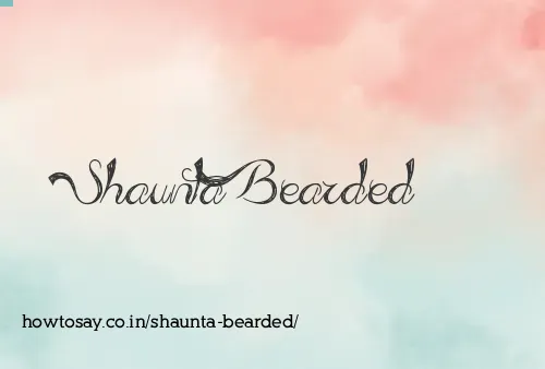 Shaunta Bearded