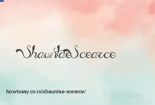 Shauntae Scearce