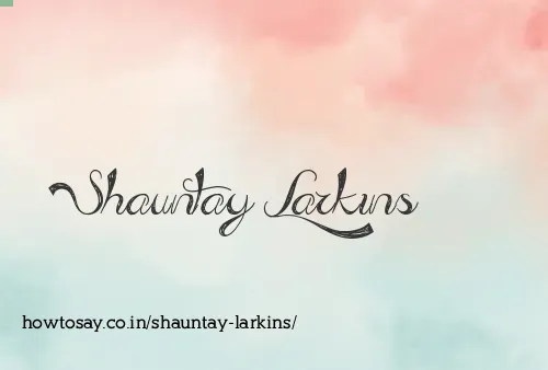 Shauntay Larkins