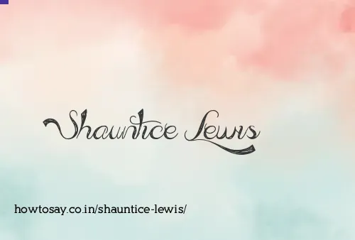 Shauntice Lewis