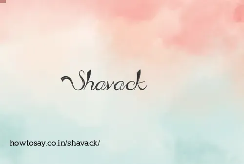 Shavack