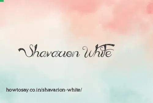 Shavarion White