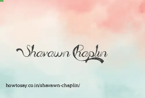 Shavawn Chaplin