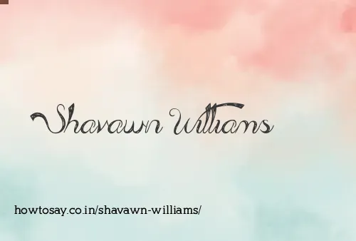 Shavawn Williams