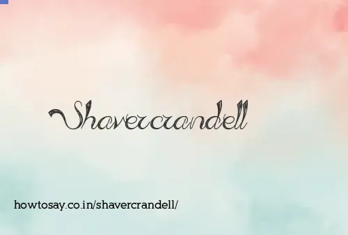 Shavercrandell