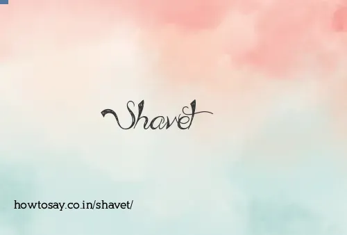 Shavet