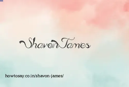 Shavon James