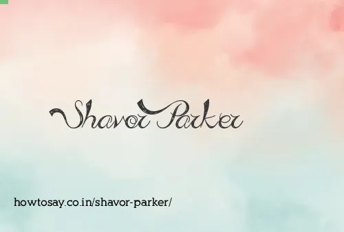 Shavor Parker