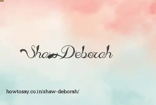 Shaw Deborah