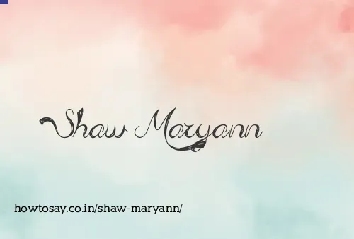 Shaw Maryann