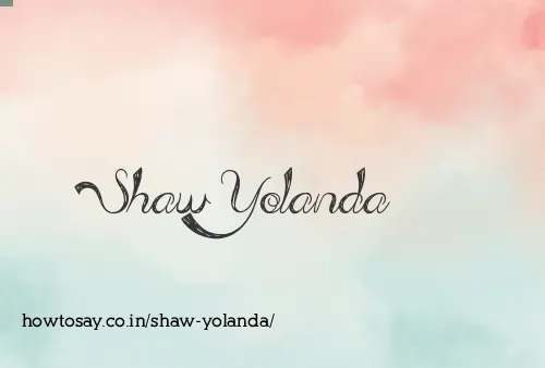 Shaw Yolanda