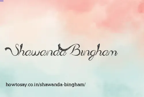 Shawanda Bingham