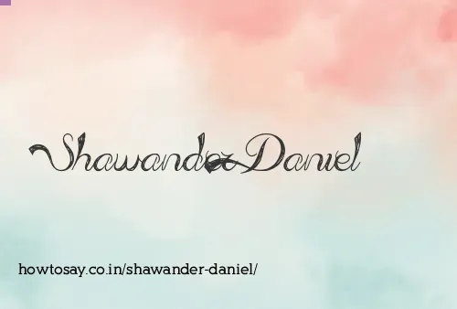 Shawander Daniel