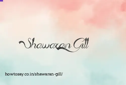 Shawaran Gill
