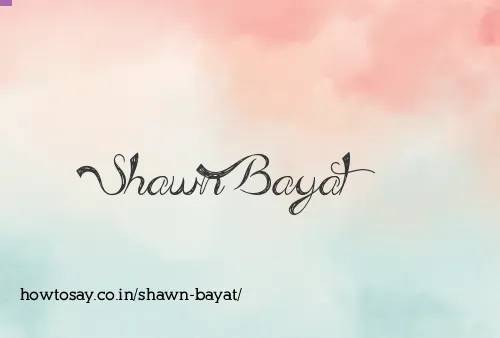 Shawn Bayat
