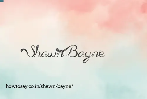 Shawn Bayne