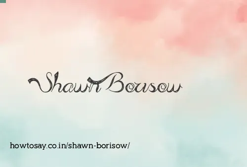 Shawn Borisow