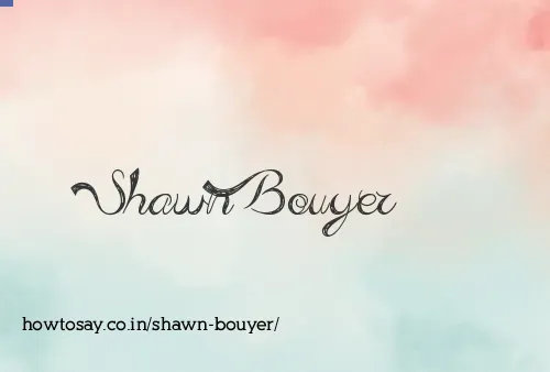 Shawn Bouyer