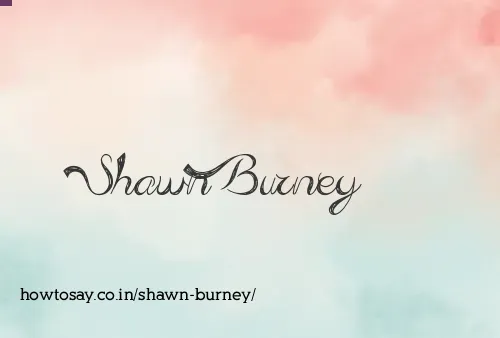Shawn Burney