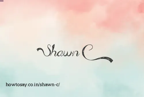 Shawn C