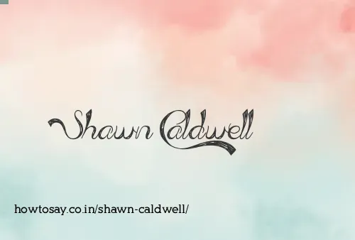 Shawn Caldwell