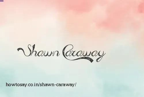 Shawn Caraway