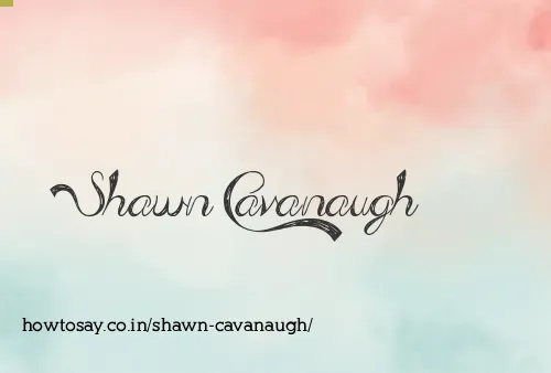 Shawn Cavanaugh