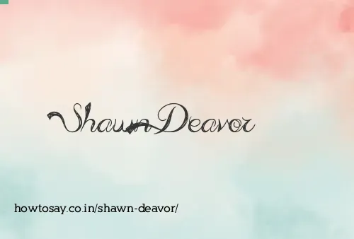 Shawn Deavor