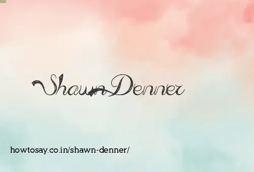 Shawn Denner